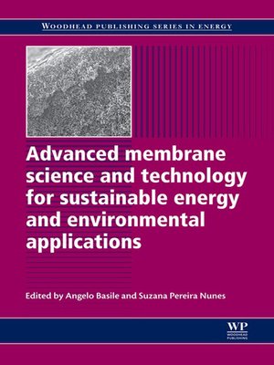 cover image of Advanced Membrane Science and Technology for Sustainable Energy and Environmental Applications